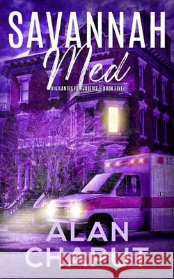 Savannah Med Alan Chaput 9781947295131 Falcon Press LLC