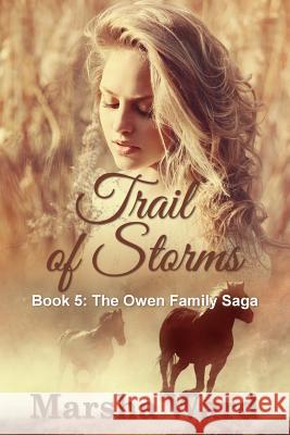 Trail of Storms Marsha Ward 9781947306073 Westward Books