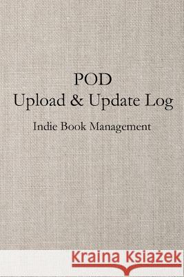 Pod Upload & Update Log Westward Journals 9781947306097 Westward Books