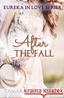 After the Fall Tamara Hart Heiner 9781947307209 Tamark Books