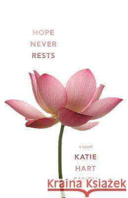 Hope Never Rests Katie Hart Smith 9781947309104