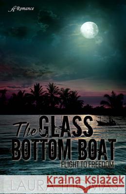 The Glass Bottom Boat Laura Thomas 9781947327498 Anaiah Press