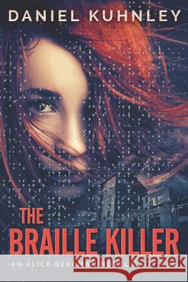 The Braille Killer Daniel Kuhnley 9781947328112 Drezhn Publishing LLC