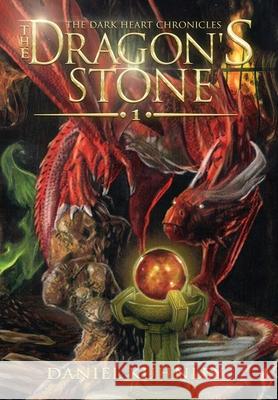 The Dragon's Stone Daniel Kuhnley 9781947328211 Drezhn Publishing LLC