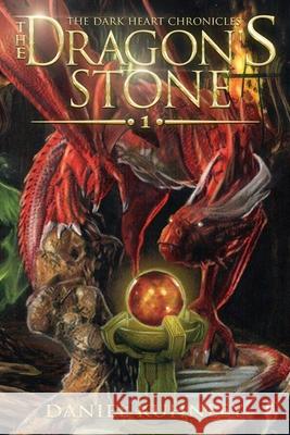 The Dragon's Stone Daniel Kuhnley 9781947328228 Drezhn Publishing LLC