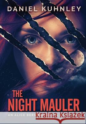 The Night Mauler Daniel Kuhnley 9781947328341 Drezhn Publishing LLC