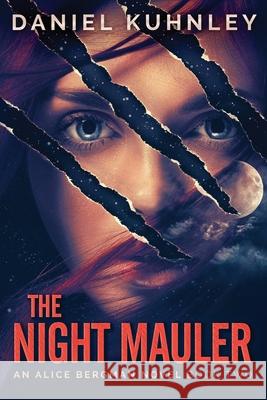 The Night Mauler Daniel Kuhnley 9781947328358 Drezhn Publishing LLC