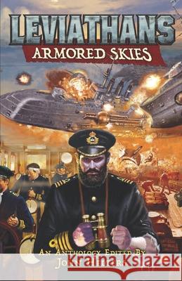 Leviathans: Armored Skies Harry Turtledove S. M. Stirling Michael J. Ciaravella 9781947335707 Inmediares Productions