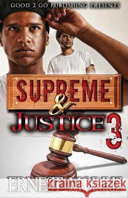 Supreme & Justice 3 Ernest Morris 9781947340077