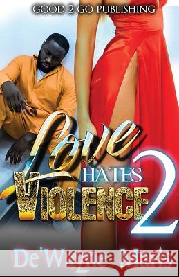 Love Hates Violence 2 De'wayne Maris 9781947340374