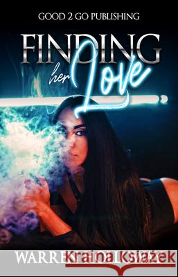 Finding Her Love Warren Holloway 9781947340664 Good2go Publishing