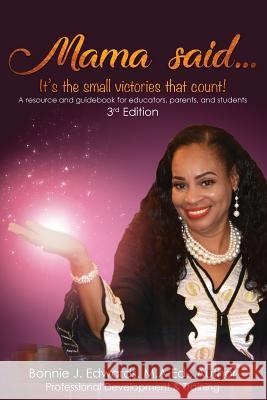 Mama said...It's the small victories that count! Bonnie J Edwards 9781947355637