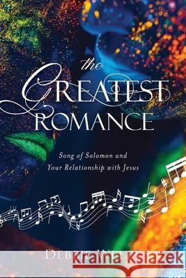 The Greatest Romance Debbie Welty 9781947360600