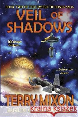 Veil of Shadows: Book 2 of The Empire of Bones Saga Mixon, Terry 9781947376106 Yowling Cat Press