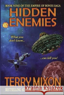 Hidden Enemies: Book 9 of The Empire of Bones Saga Mixon, Terry 9781947376120 Yowling Cat Press