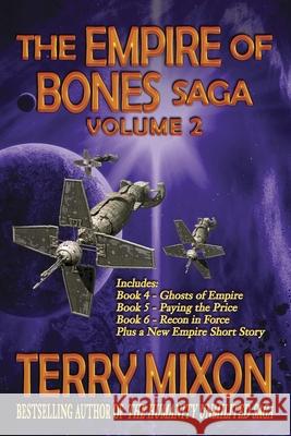 The Empire of Bones Saga Volume 2: Books 4-6 of the Empire of Bones Saga Terry Mixon 9781947376137