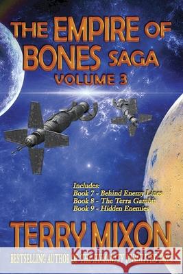 The Empire of Bones Saga Volume 3: Books 7-9 of the Empire of Bones Saga Terry Mixon 9781947376427