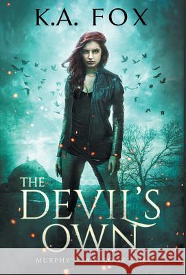 The Devil's Own: Murphy's Law Book One K. A. Fox 9781947392496 Acorn