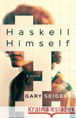 Haskell Himself Gary Seigel 9781947392663 Gary Seigel