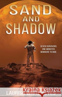 Sand and Shadow Laurisa White Reyes 9781947394025