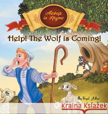 Help! The Wolf Is Coming!: Children Bedtime Story Picture Book Adler, Sigal 9781947417120