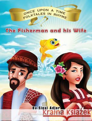 The Fisherman and his Wife Sigal, Adler 9781947417281 Sigal Adler