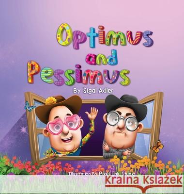 Optimus and Pessimus: Children's books about emotions Sigal Adler 9781947417441 Sigal Adler