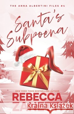 Santa's Subpoena Rebecca Zanetti 9781947418172 Raz Ink LLC