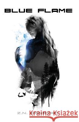 Blue Flame Zn Arnstam 9781947426900 Winters Publishing Group, LLC