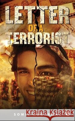 Letter of a Terrorist Somil Aggarwal 9781947429482