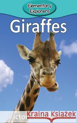 Giraffes Victoria Blakemore 9781947439030 Victoria Blakemore