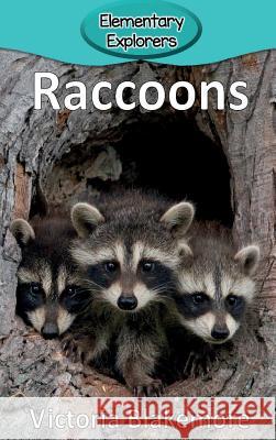 Raccoons Victoria Blakemore 9781947439139 Victoria Blakemore