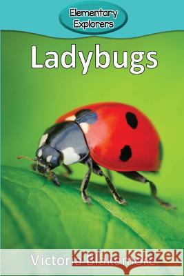 Ladybugs Victoria Blakemore 9781947439269 Victoria Blakemore