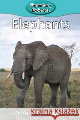 Elephants Victoria Blakemore 9781947439344 Victoria Blakemore