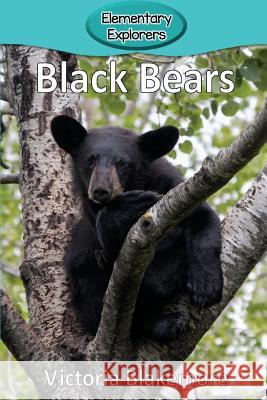 Black Bears Victoria Blakemore 9781947439603 Victoria Blakemore