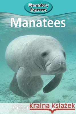 Manatees Victoria Blakemore 9781947439641 Victoria Blakemore