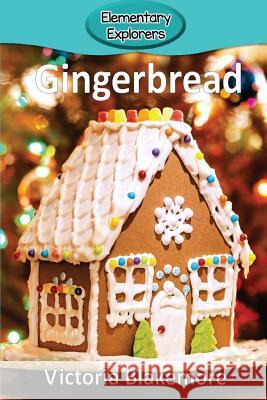 Gingerbread Victoria Blakemore 9781947439665 Victoria Blakemore