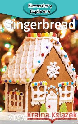 Gingerbread Victoria Blakemore 9781947439672 Victoria Blakemore