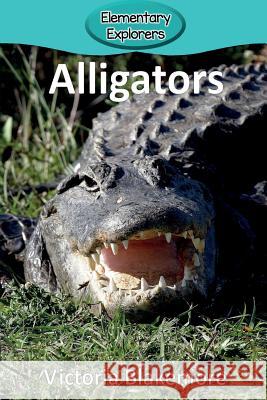 Alligators Victoria Blakemore 9781947439849 Victoria Blakemore