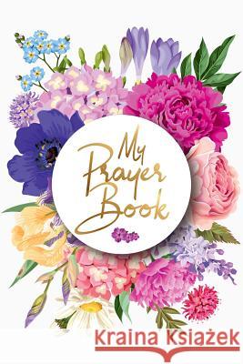 My Prayer Book Christina Demara   9781947442191 Demara-Kirby & Associates, LLC