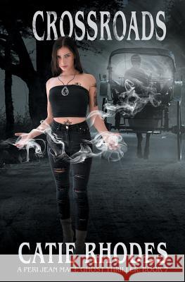 Crossroads Catie Rhodes 9781947462151 Catie Rhodes