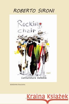 Rocking Chair: Edizione Italiana Roberto Sironi 9781947488458 Hoffman & Hoffman