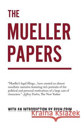 The Mueller Papers Ryan Grim 9781947492318 Social Security Works Education Fund