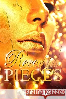 Reece in Pieces Nataisha T. Hill 9781947496019 Tai-Lor Made Books