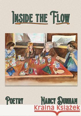 Inside the Flow: Poems Dunham, Nancy 9781947504288 Bird Dog Publishing