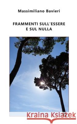 Frammenti sull'Essere e sul nulla Massimiliano Bavieri 9781947515086 Loyev