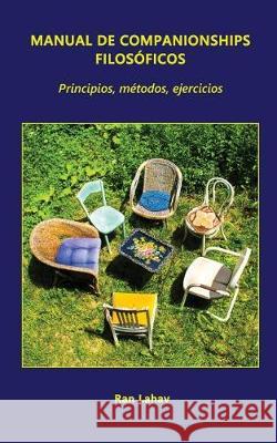 Manual de Companionships Filosóficos: Principios, Métodos, Ejercicios Lahav, Ran 9781947515918