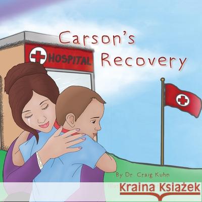 Carson's Recovery Craig Kuhn Karissa Martin 9781947517134 Alonili Press