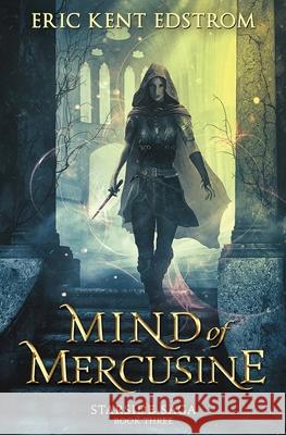 Mind of Mercusine Eric Kent Edstrom 9781947518018 Undermountain Books LLC