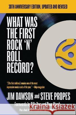 What Was The First Rock 'N' Roll Record Jim Dawson Steve Propes  9781947521964 Genius Book Company